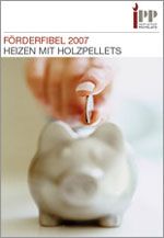 Die neue Förderfibel 2007 - informiert über die Zuschüsse.......