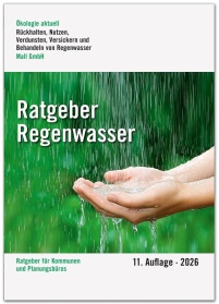 Die aktualisierte 11. Auflage des Ratgebers Regenwasser.......