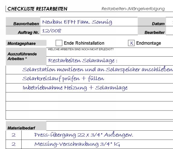 So hat der Mitarbeiter für die Erledigung der Restarbeiten...