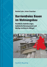 Das neue Fachbuch behandelt Barrierefreies Bauen im.......
