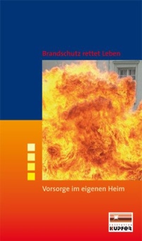 Wohnungsbrände – ein unterschätztes Risiko. Die Broschüre.......