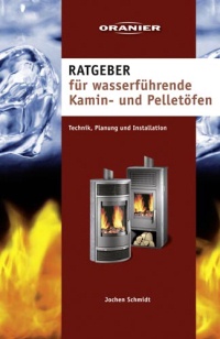 Der neue Ratgeber für wasserführende Kamin- und Pelletöfen bietet umfassende Informationen aus 256 Seiten.<br />