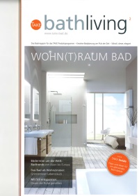 Eine spannende Reise um die Welt präsentiert das brandneue Badmagazin „TAKE bathliving ²“ mit zahlreichen Ideen und Impulsen für die kreative Badplanung.