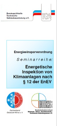 Der BHKS bietet in Zusammenarbeit mit dem FGK - Fachverband Gebäude-Klima e.V. eine Seminarreihe an, in der die notwendigen Kenntnisse zur Durchführung der energetischen Inspektion von Lüftungs- und Klimaanlagen sowie von Anlagen zur Klimakälteerzeugung nach § 12 EnEV vermittelt werden. Bild: BHKS