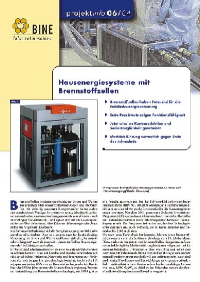 Das BINE-Projekt-Info „Hausenergiesysteme mit Brennstoffzellen“ gibt einen Überblick über die aktuellen Entwicklungslinien und Projekte der jungen Hausenergietechnik.<br>