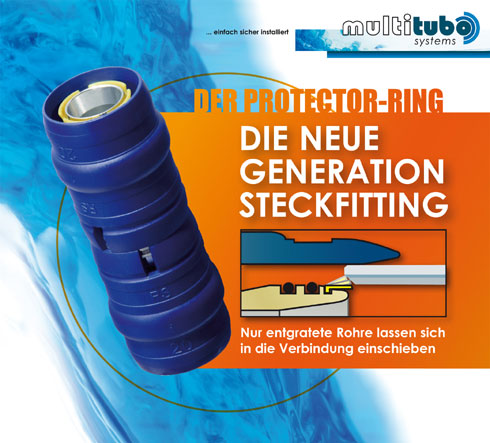 Die neue Generation der Steckfittinge erlaubt nur entgratete...