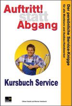 Mit Hilfe der Service-Tipps mehr Kunden begeistern.