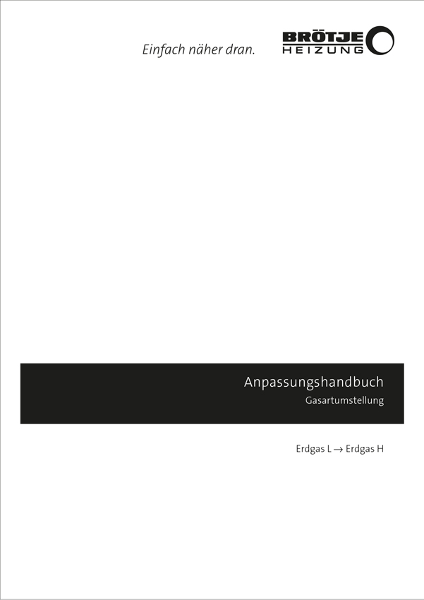 Das Anpassungshandbuch zur Gasartenumstellung. Auf...