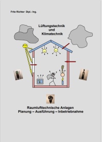 Lüftungstechnik und Klimatechnik, Raumlufttechnische Anlagen<br />(Buchcover)<br />Bild: Dipl.-Ing. Fritz Richter