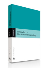 Die „Vorschriftensammlung Datenschutz" bietet als Ratgeber.......