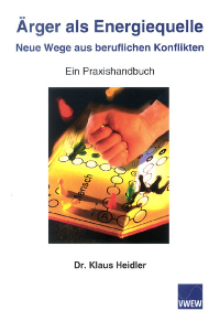 "Ärger als Energiequelle" - Dr. Klaus Heidler gibt praktische Tipps wie Konflikte im Berufsleben bewältigt werden können.